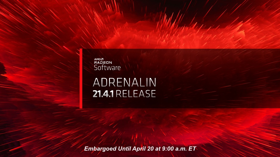 AMD Radeon Software Adrenalin 21.4.1 Release_EMBARGOED UNTIL April 20 at 9am ET_1.jpg