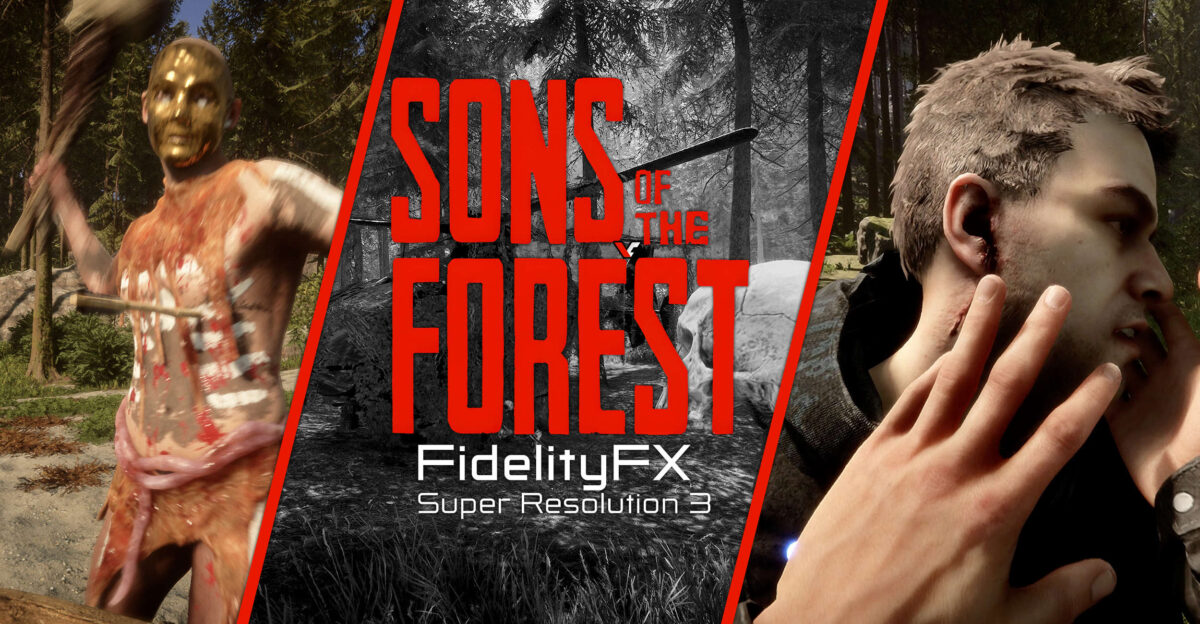 SONS-OF-THE-FOREST-AMD-FSR3-HERO-1200x624.jpg