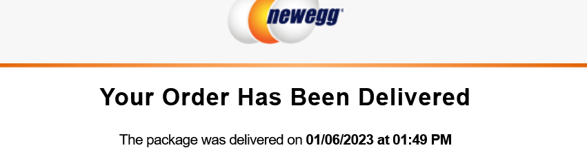 Screenshot 2023-01-07 at 10-08-14 Your Newegg Package Has Been Delivered.png